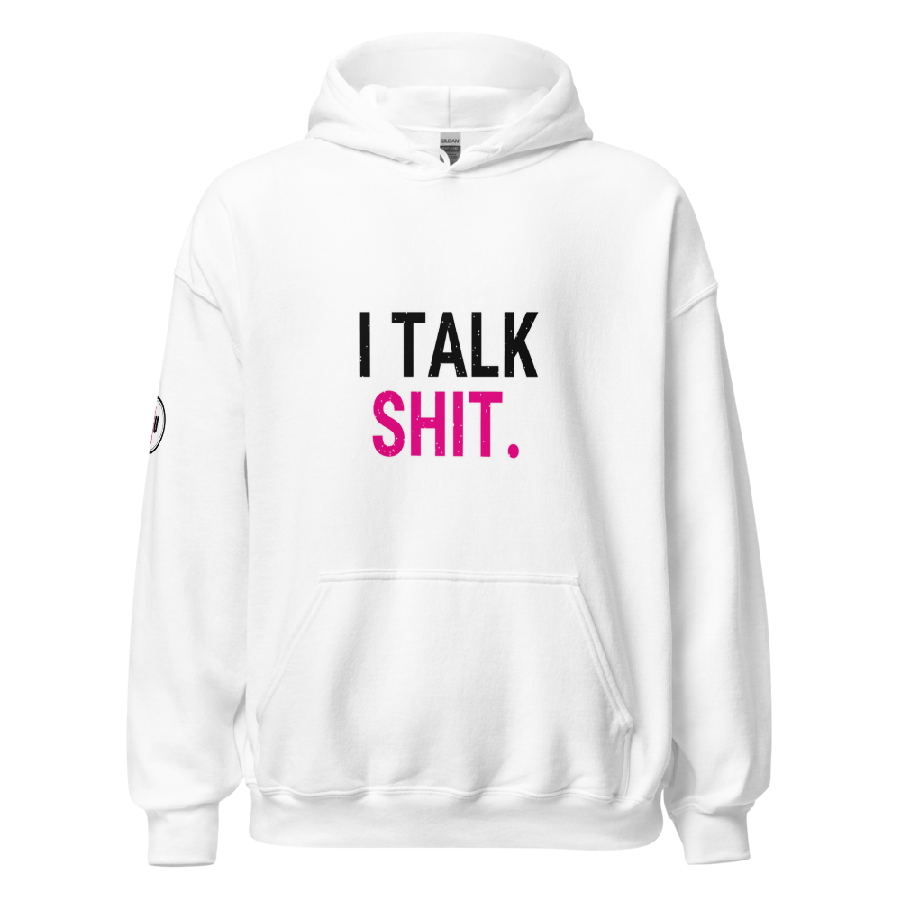 I Talk Shit hoodie, Style 2, White, Pink accent, front