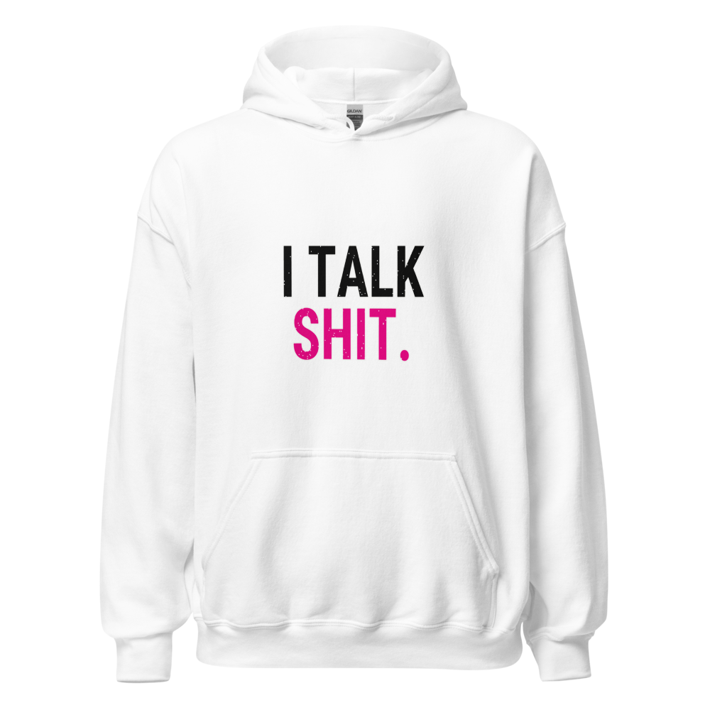 I Talk Shit hoodie, Style 3, White, Pink accent, front